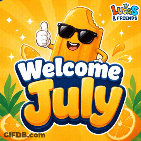An Advertisement For Lucas And Friends Welcomes July GIF