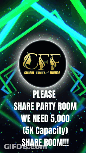 An Advertisement For Off Cousin Family And Friends Asking People To Share A Party Room GIF