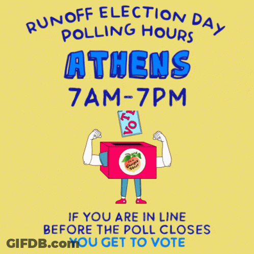 An Advertisement For Run Off Election Day Polling Hours In Athens GIF