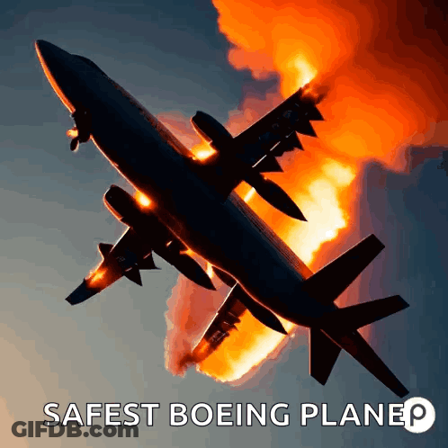 An Advertisement For The Safest Boeing Plane Features A Plane On Fire GIF