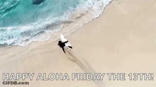 An Aerial View Of A Person On A Surfboard In The Ocean With The Words Happy Aloha Friday The 13Th . GIF