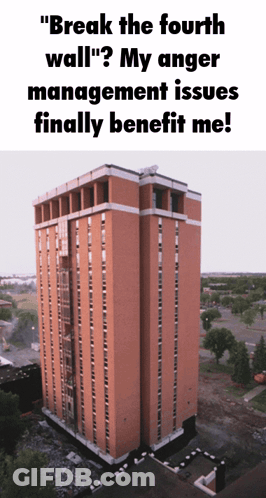 An Aerial View Of A Tall Brick Building With The Words " Break The Fourth Wall " GIF