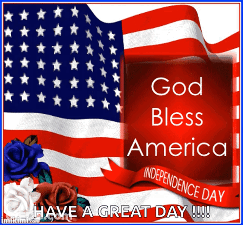 An American Flag With The Words God Bless America Independence Day GIF
