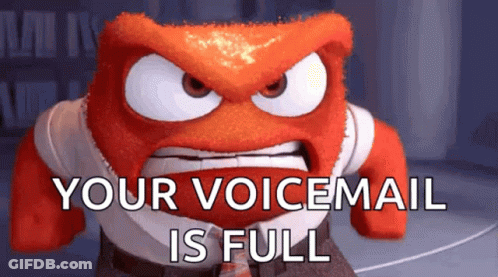 An Angry Cartoon Character With The Words `` Your Voicemail Is Full '' Written Above Him . GIF