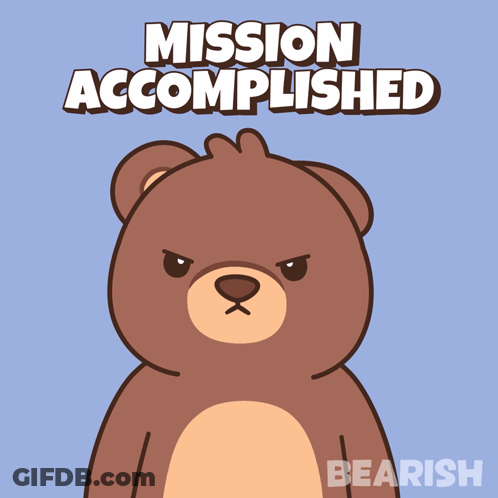 An Angry Teddy Bear With The Words Mission Accomplished Written Above It GIF