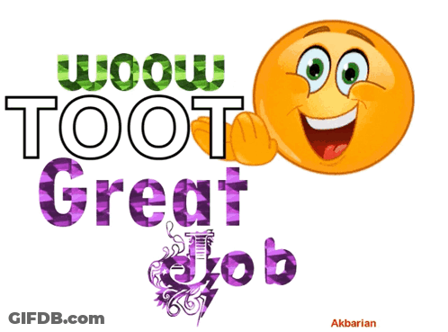 An Animated Smiley Face With The Words Wow Toot Great Job Behind It GIF