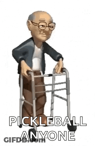 An Elderly Man Is Using A Walker And Says Pickleball Anyone GIF