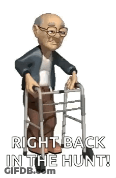 An Elderly Man Is Walking With A Walker And The Words `` Right Back In The Hunt '' . GIF