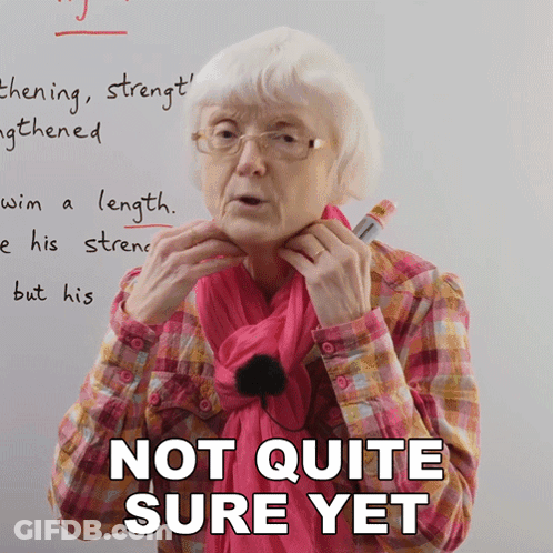 An Elderly Woman Is Holding A Marker In Front Of A Whiteboard With The Words Not Quite Sure Yet Written On It GIF