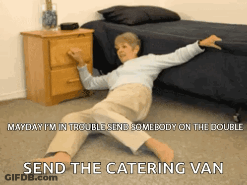 An Elderly Woman Is Laying On The Floor With The Caption " Mayday I 'M In Trouble " GIF
