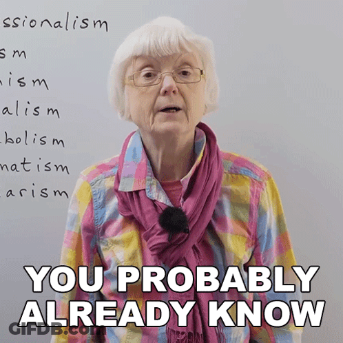 An Elderly Woman Stands In Front Of A White Board With The Words " You Probably Already Know " GIF