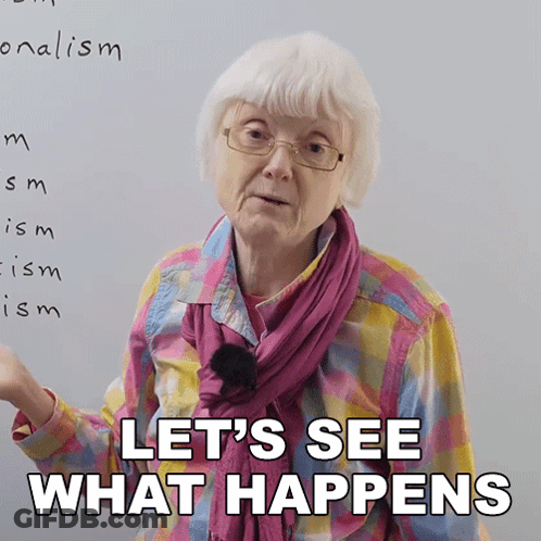 An Elderly Woman With Glasses And A Scarf Says Let 'S See What Happens GIF
