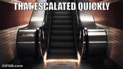 An Escalator With The Caption That Escalated Quickly GIF