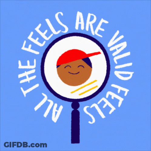 An Illustration Of A Boy Looking Through A Magnifying Glass With The Words " All The Feels Are Valid Feels " GIF