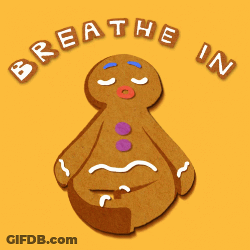 An Illustration Of A Gingerbread Man With The Words Breathe In Below It GIF