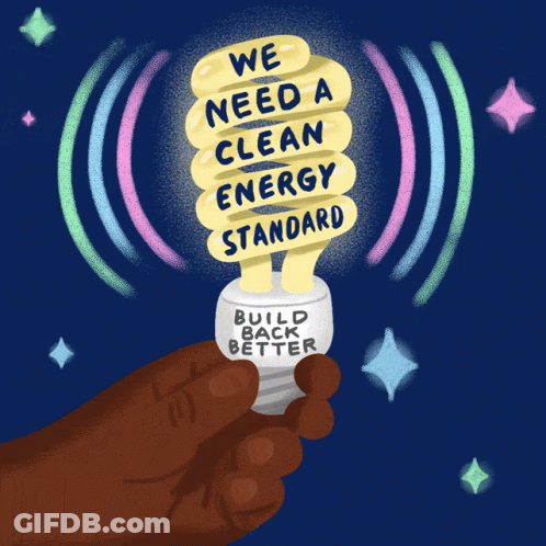 An Illustration Of A Hand Holding A Light Bulb That Says We Need A Clean Energy Standard GIF