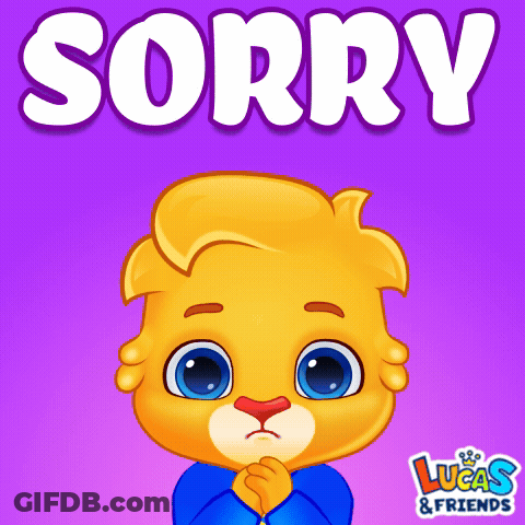 An Illustration Of A Lion Saying Sorry With Lucas & Friends Written Below It GIF