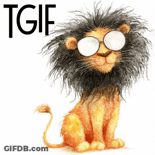 An Illustration Of A Lion Wearing Glasses With The Words Tgif Above It GIF