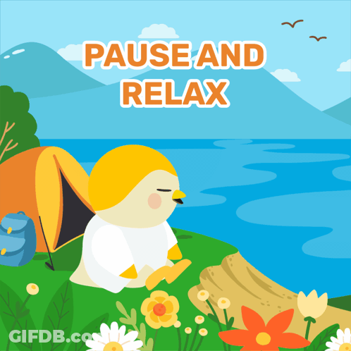 An Illustration Of A Penguin Sitting Near A Tent With The Words " Pause And Relax " Above It GIF