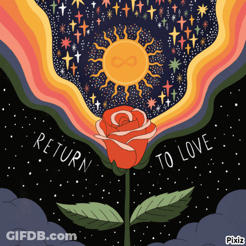 An Illustration Of A Rose With The Words Return To Love Written Below It GIF