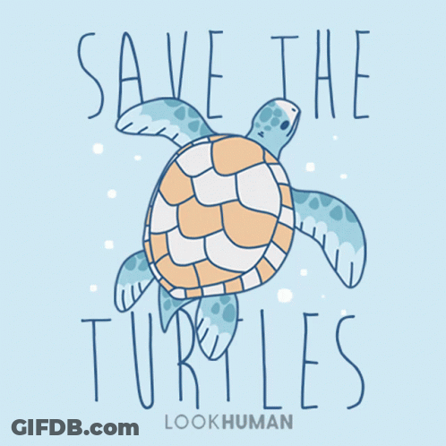 An Illustration Of A Sea Turtle With The Words Save The Turtles Below It GIF