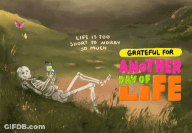 An Illustration Of A Skeleton Laying In The Grass With The Words Grateful For Another Day Of Life GIF