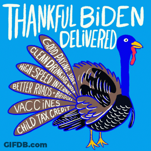 An Illustration Of A Turkey With The Words Thankful Biden Delivered Written Above It GIF