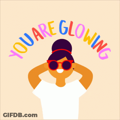 An Illustration Of A Woman Wearing Sunglasses And The Words " You Are Glowing " Around Her GIF