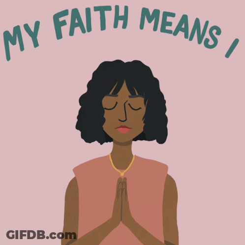 An Illustration Of A Woman With The Words " My Faith Means I Empathize For Give Love " Surrounding Her GIF