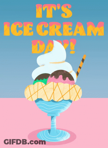 An Illustration Of An Ice Cream Sundae With The Words " It 'S Ice Cream Day " Above It GIF
