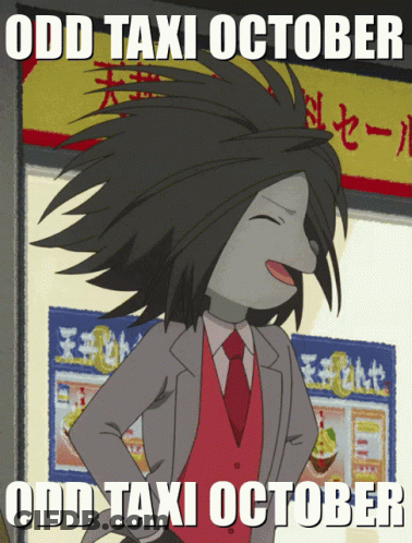 An Odd Taxi October Poster With A Cartoon Character GIF