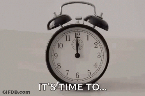 An Old Fashioned Alarm Clock With The Words " It 'S Time To " Below It GIF