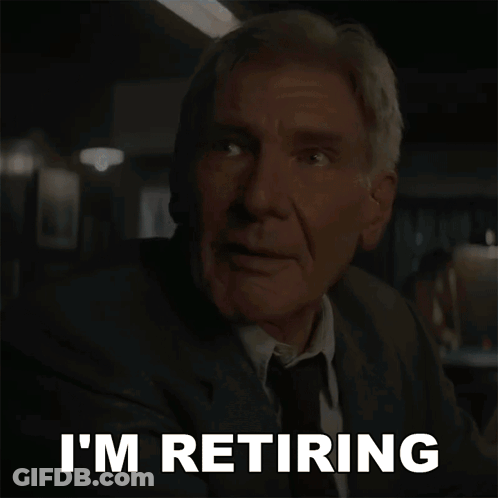 An Older Man In A Suit And Tie Says " I 'M Retiring " GIF
