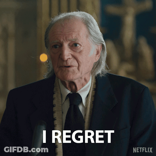 An Older Man In A Suit And Tie Says " I Regret " GIF