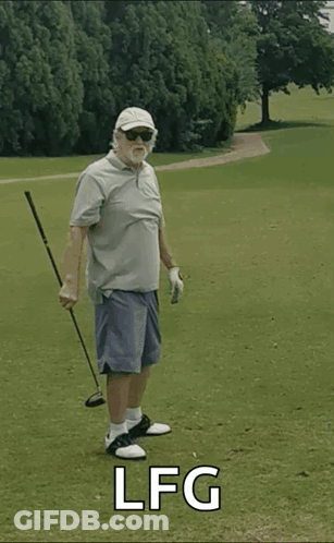 An Older Man Is Holding A Golf Club On A Golf Course And The Words Lfg Are Below Him GIF