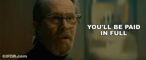 An Older Man With Glasses And A Beard Says You 'Ll Be Paid In Full GIF