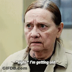 An Older Woman Is Making A Funny Face And Saying I 'M Getting Old . GIF