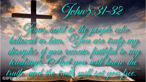 An Open Bible With A Cross In The Background And A Quote From John 8:31-32 GIF