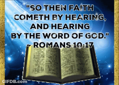 An Open Bible With The Words " So Then Faith Cometh By Hearing And Hearing By The Word Of God " Written On It GIF