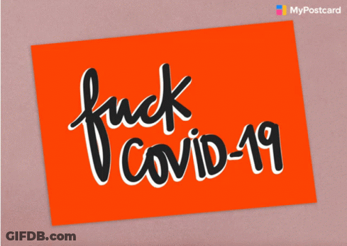 An Orange Postcard That Says Fuck Covid-19 On It GIF