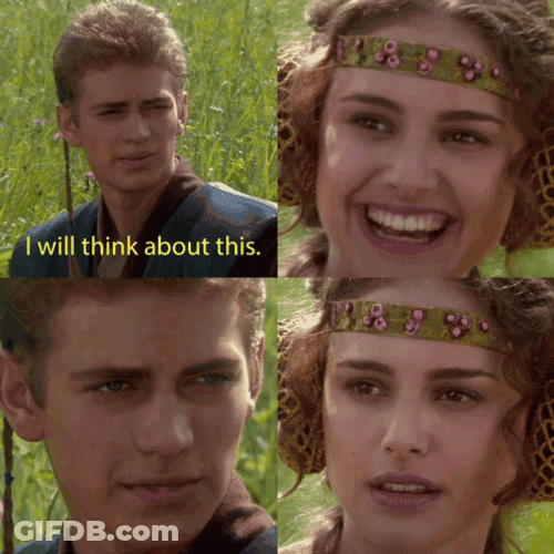 Anakin Skywalker Star Wars I Will Think GIF