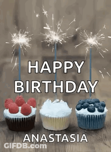 Anastasia Birthday Card With Cupcakes And Sparklers GIF