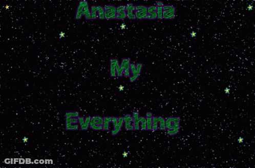 Anastasia My Everything Green Starry Background GIF