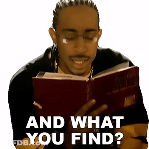 And What You Find GIF