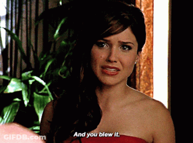 And You Blew It Brooke Davis GIF