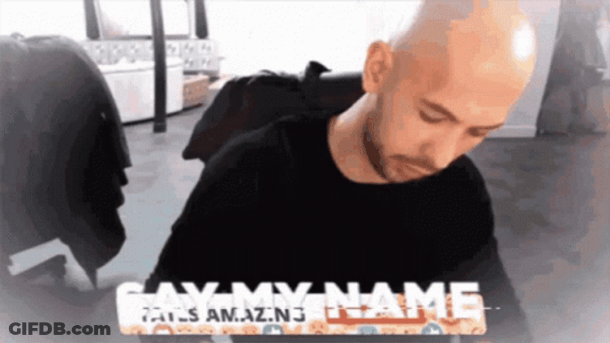 Andrew Tate Say My Name GIF