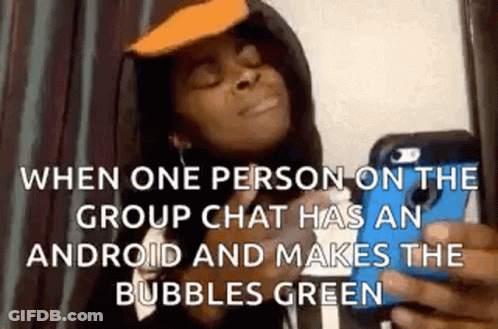 Android User Green Bubbles GIF