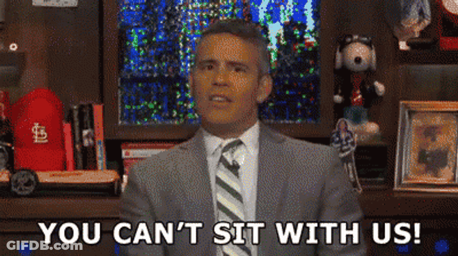 Andy You Cant Sit With Us GIF