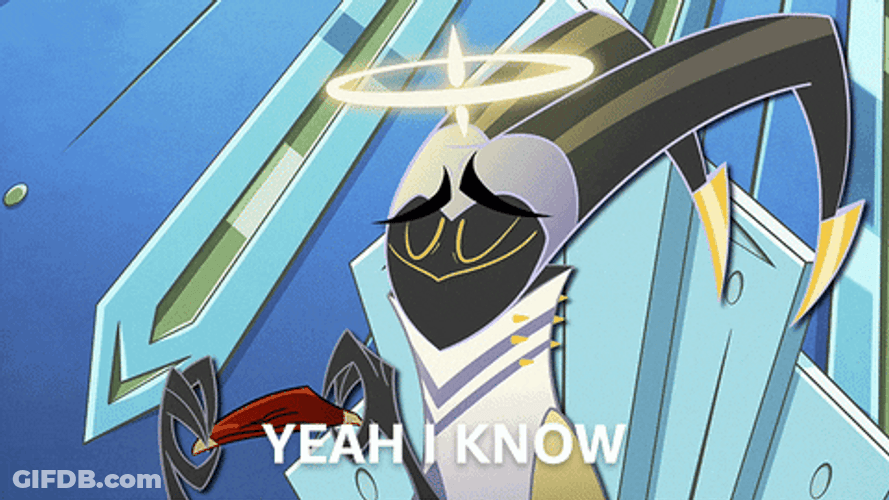 Angel Dust Yeah I Know GIF