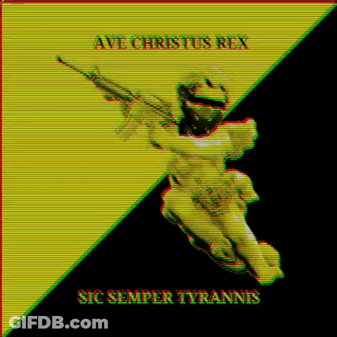 Angel Holding Gun Ave Christus Rex Sic Semper Tyrannis GIF
